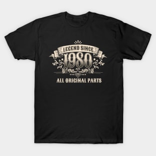 Retro Vintage Birthday Legend since 1980 All Original Parts T-Shirt